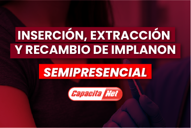 Inserción, Extracción y Recambio de Implanon NXT, Semipresencial 47 horas
